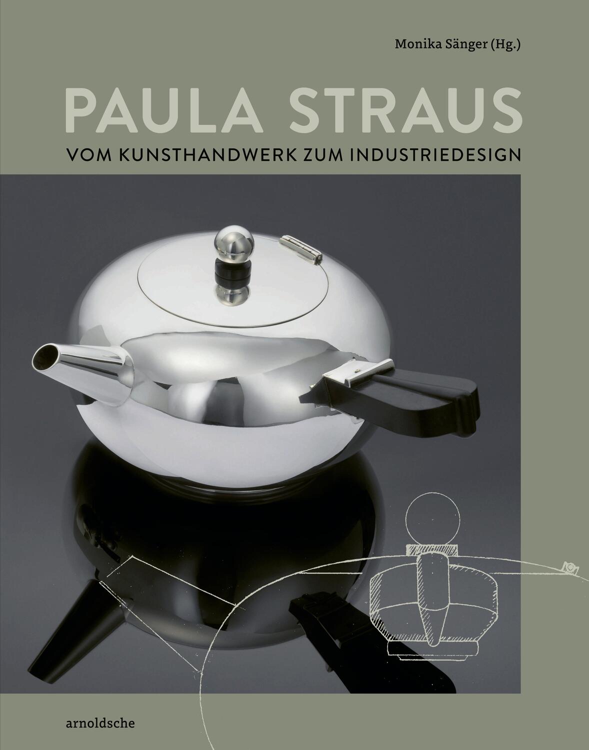 Cover: 9783897906884 | Paula Straus | Vom Kunsthandwerk zum Industriedesign | Engel (u. a.)