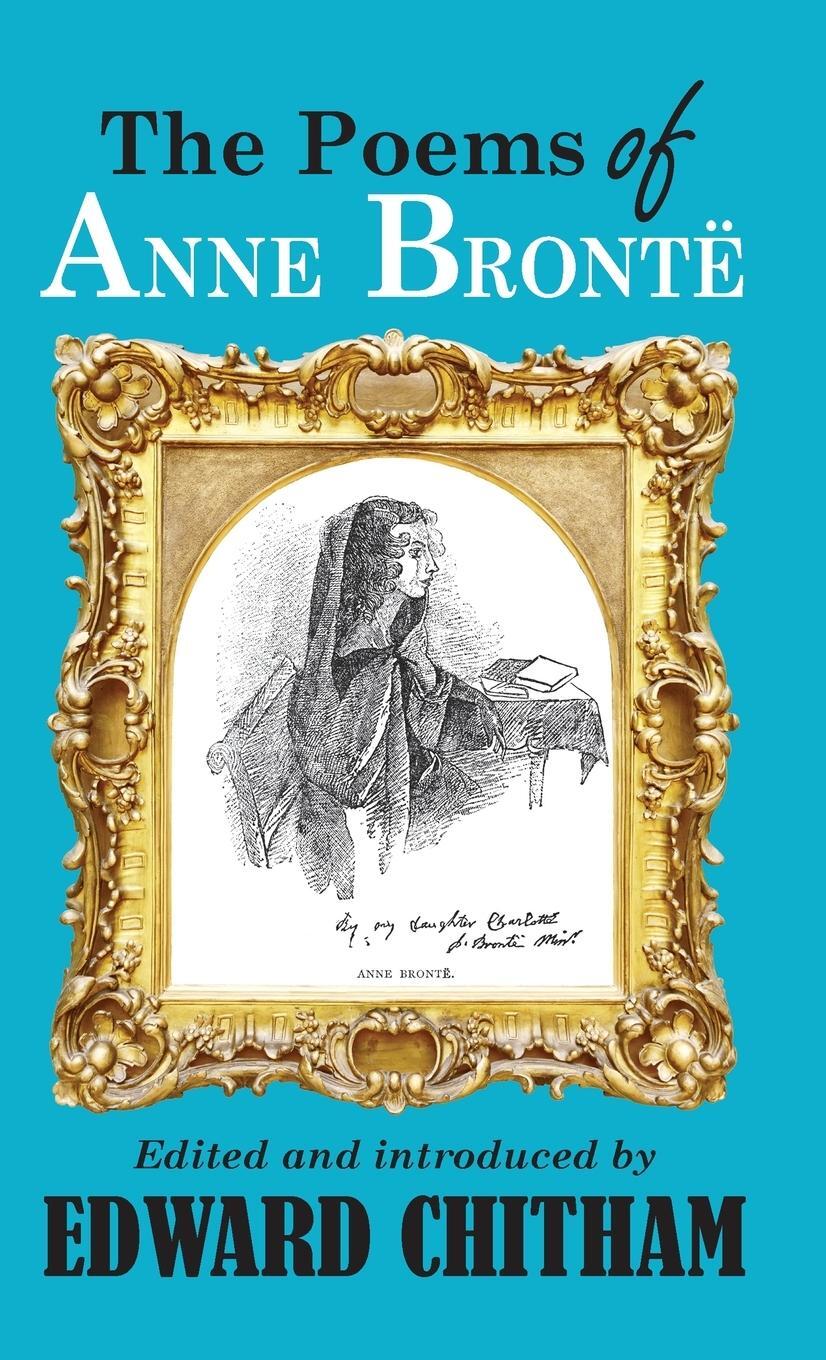 Cover: 9781913087555 | The Poems of Anne Bront¿ | Edward Chitham | Buch | Englisch | 2021
