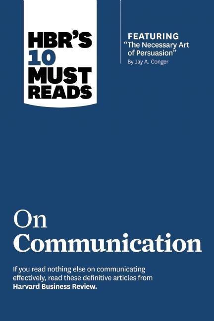 Cover: 9781422189863 | HBR's 10 Must Reads on Communication (with featured article "The...