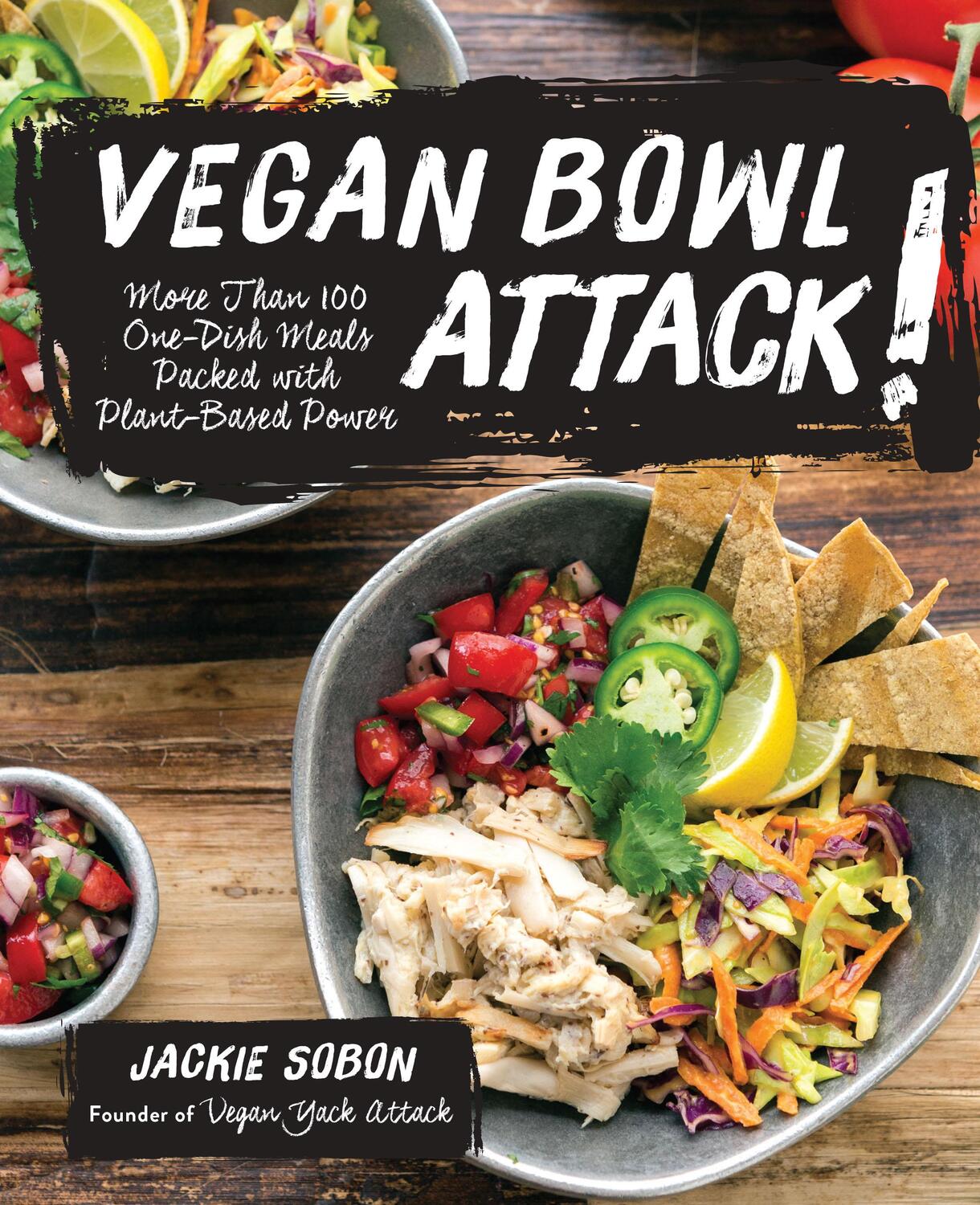 Cover: 9781592337217 | Vegan Bowl Attack! | Jackie Sobon | Buch | Gebunden | Englisch | 2016