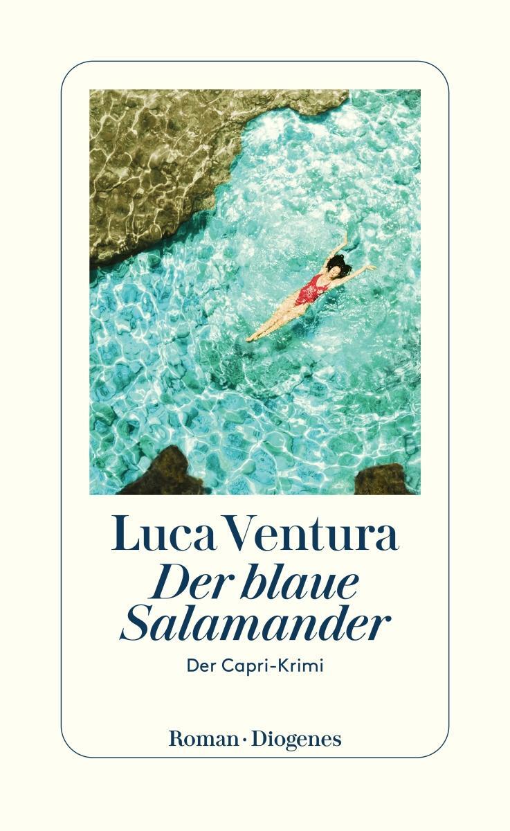 Cover: 9783257300994 | Der blaue Salamander | Der Capri-Krimi | Luca Ventura | Taschenbuch