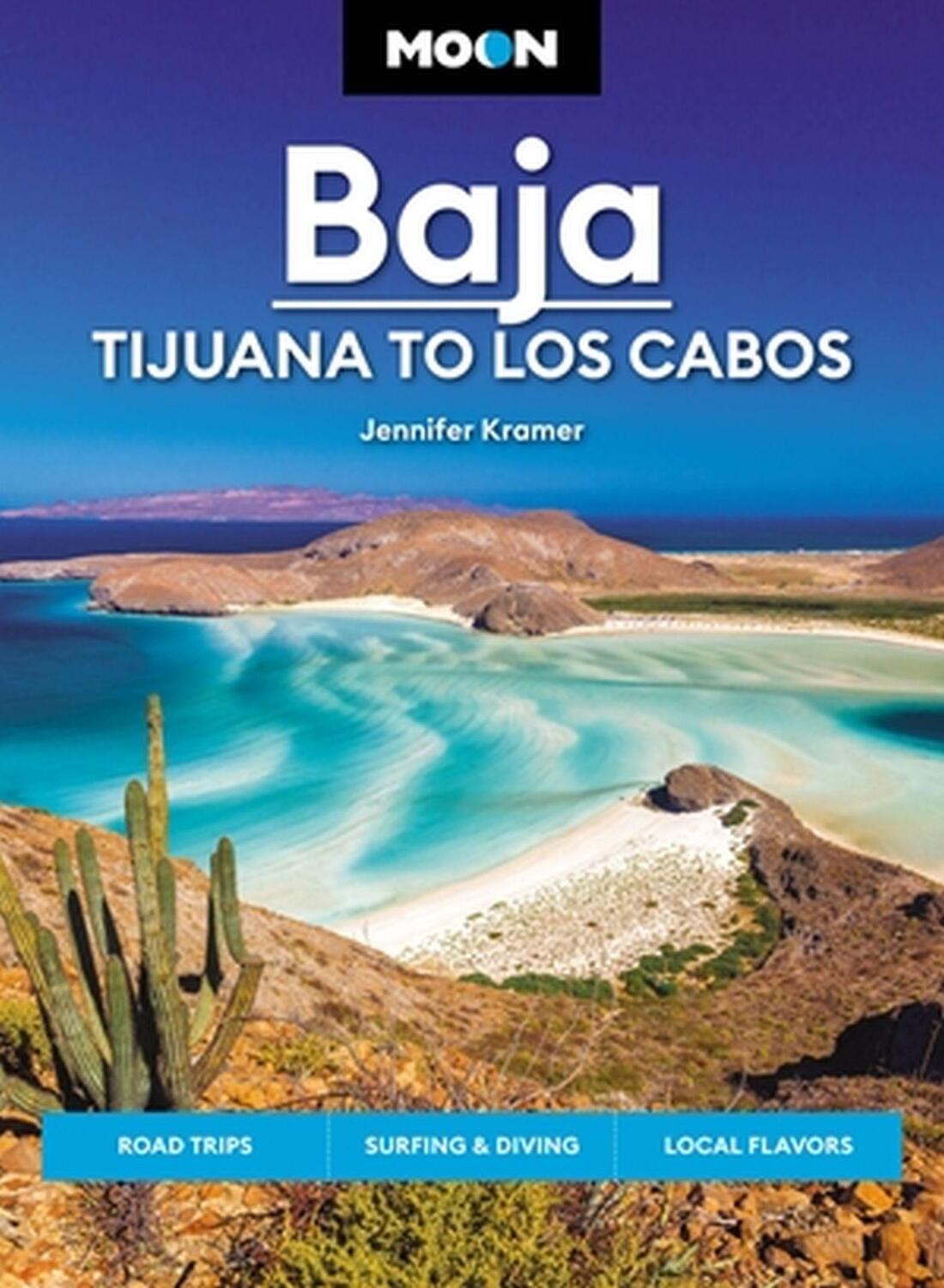Cover: 9781640499584 | Moon Baja: Tijuana to Los Cabos | Jennifer Kramer | Taschenbuch | 2023