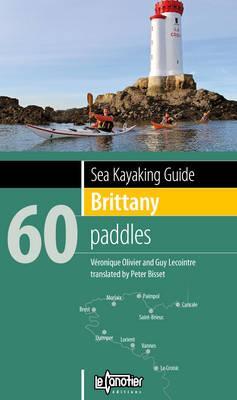 Cover: 9782910197322 | Sea Kayaking Guide Brittany | 60 Paddles | Veronique Olivier (u. a.)