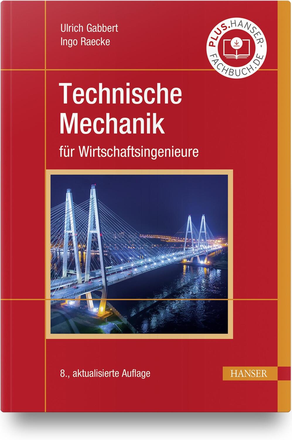Cover: 9783446466616 | Technische Mechanik für Wirtschaftsingenieure | Ulrich Gabbert (u. a.)