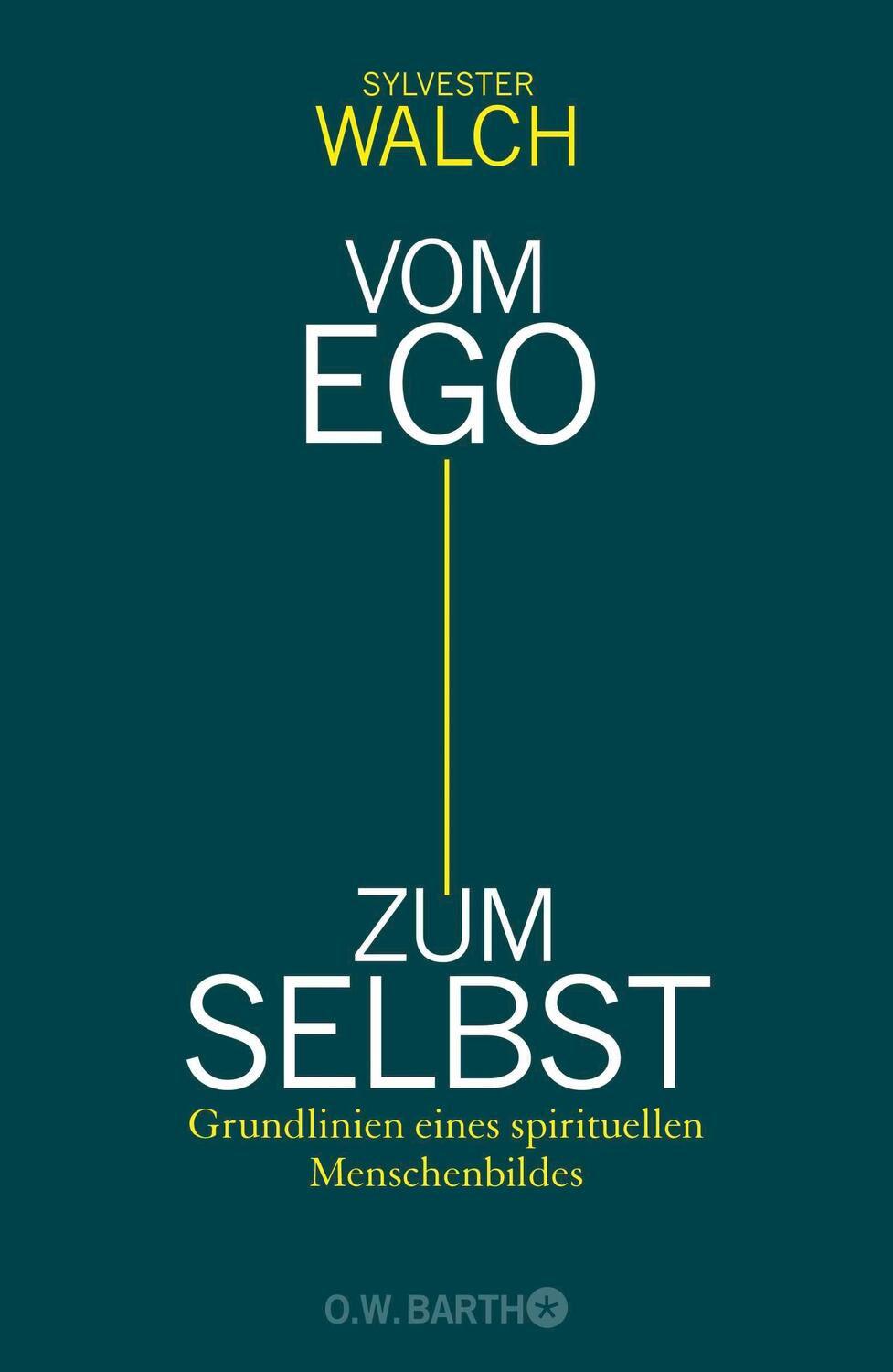 Cover: 9783426291924 | Vom Ego zum Selbst | Grundlinien eines spirituellen Menschenbildes