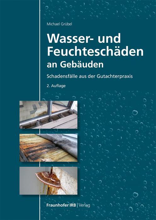 Cover: 9783738808988 | Wasser- und Feuchteschäden an Gebäuden | Michael Grübel | Taschenbuch