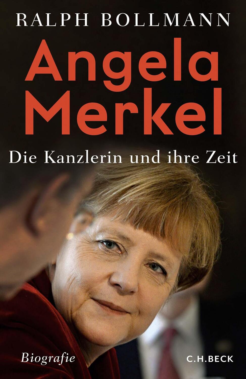 Cover: 9783406741111 | Angela Merkel | Die Kanzlerin und ihre Zeit | Ralph Bollmann | Buch