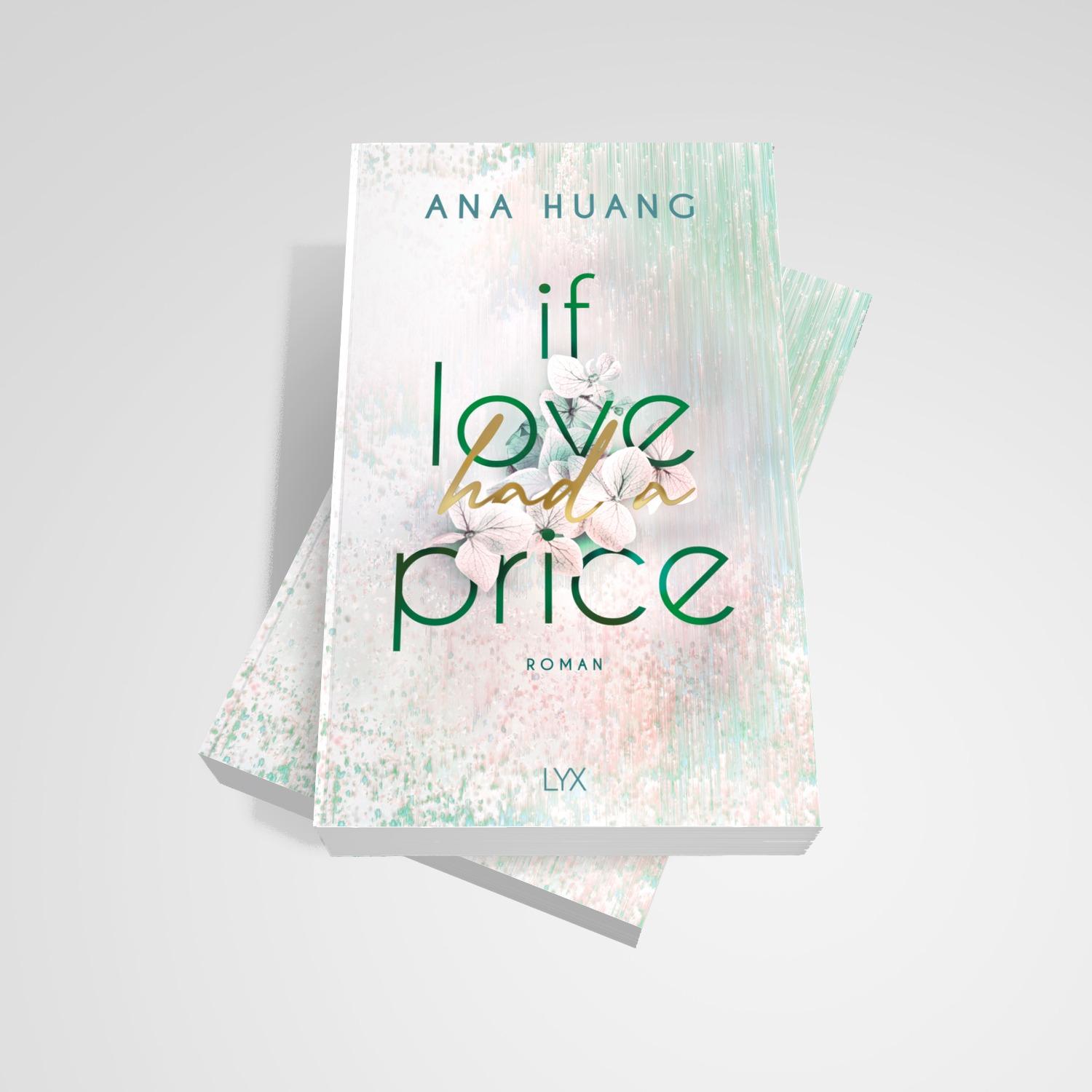 Bild: 9783736322752 | If Love Had A Price | Ana Huang | Taschenbuch | 450 S. | Deutsch | LYX