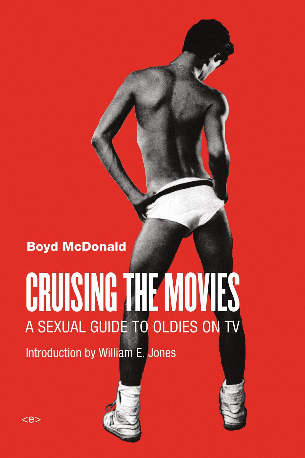 Cover: 9781584351719 | Cruising the Movies | A Sexual Guide to Oldies on TV | Boyd McDonald