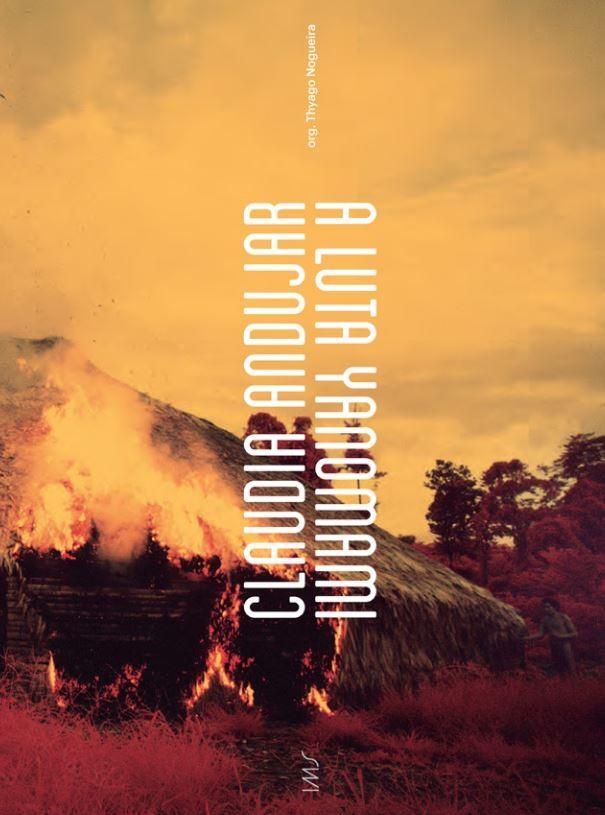 Cover: 9782869251540 | Claudia Andujar, The Yanomami Struggle | Angelo Manjabosco (u. a.)