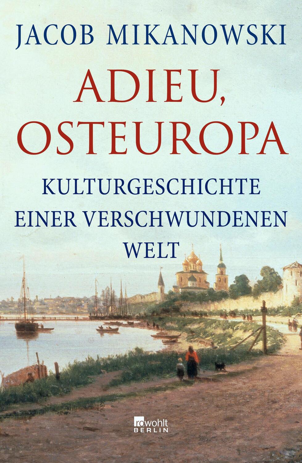 Cover: 9783737101394 | Adieu, Osteuropa | Kulturgeschichte einer verschwundenen Welt | Buch