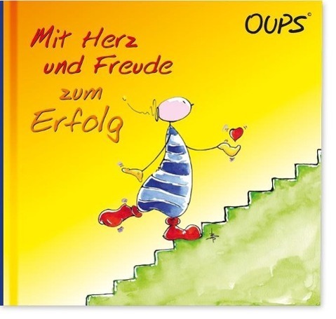 Cover: 9783902763518 | Oups Buch - Mit Herz und Freude zum Erfolg | Kurt Hörtenhuber | Buch