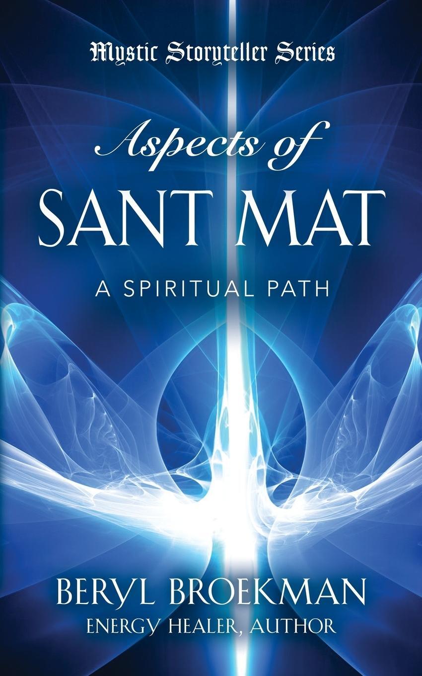 Cover: 9781644384343 | Aspects of Sant Mat | Beryl Broekman | Taschenbuch | Paperback | 2019