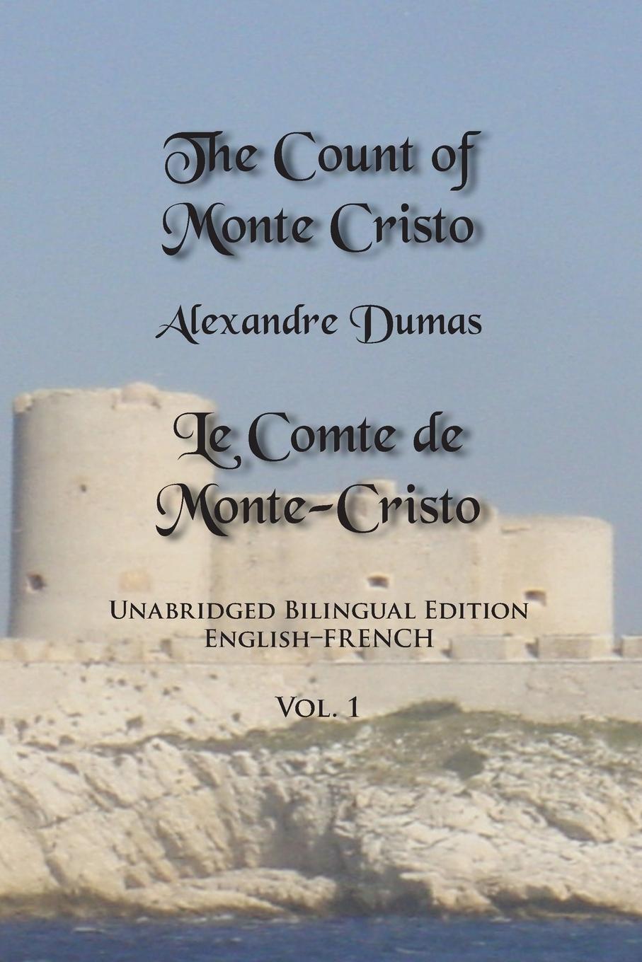 Cover: 9780991440702 | The Count of Monte Cristo, Volume 1 | Alexandre Dumas | Taschenbuch