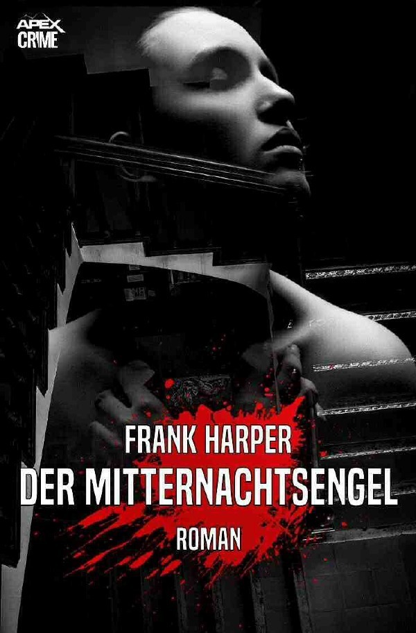 Cover: 9783753129389 | DER MITTERNACHTSENGEL | Der Krimi-Klassiker! | Frank Harper | Buch