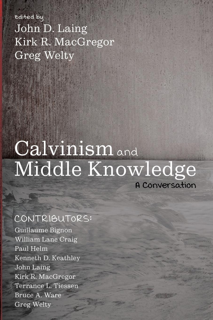 Cover: 9781532645730 | Calvinism and Middle Knowledge | Greg Welty | Taschenbuch | Paperback
