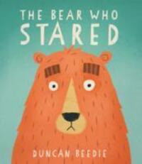 Cover: 9781783703753 | The Bear Who Stared | Duncan Beedie | Taschenbuch | Englisch | 2016