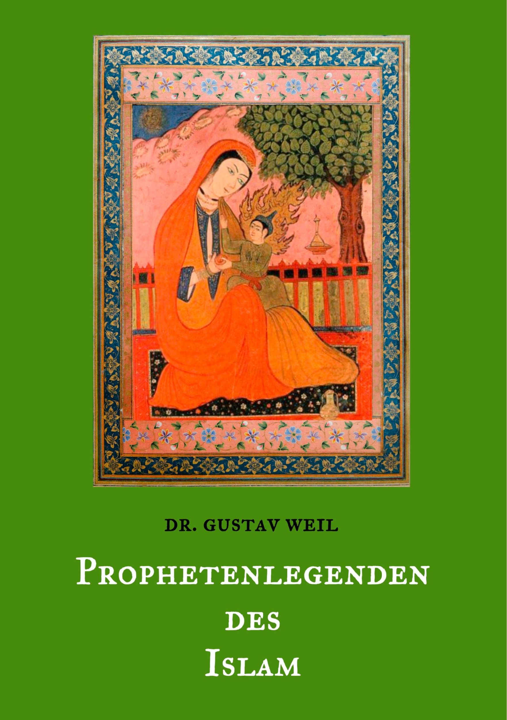 Cover: 9783749464869 | Prophetenlegenden des Islam | Gustav Weil | Taschenbuch | Paperback