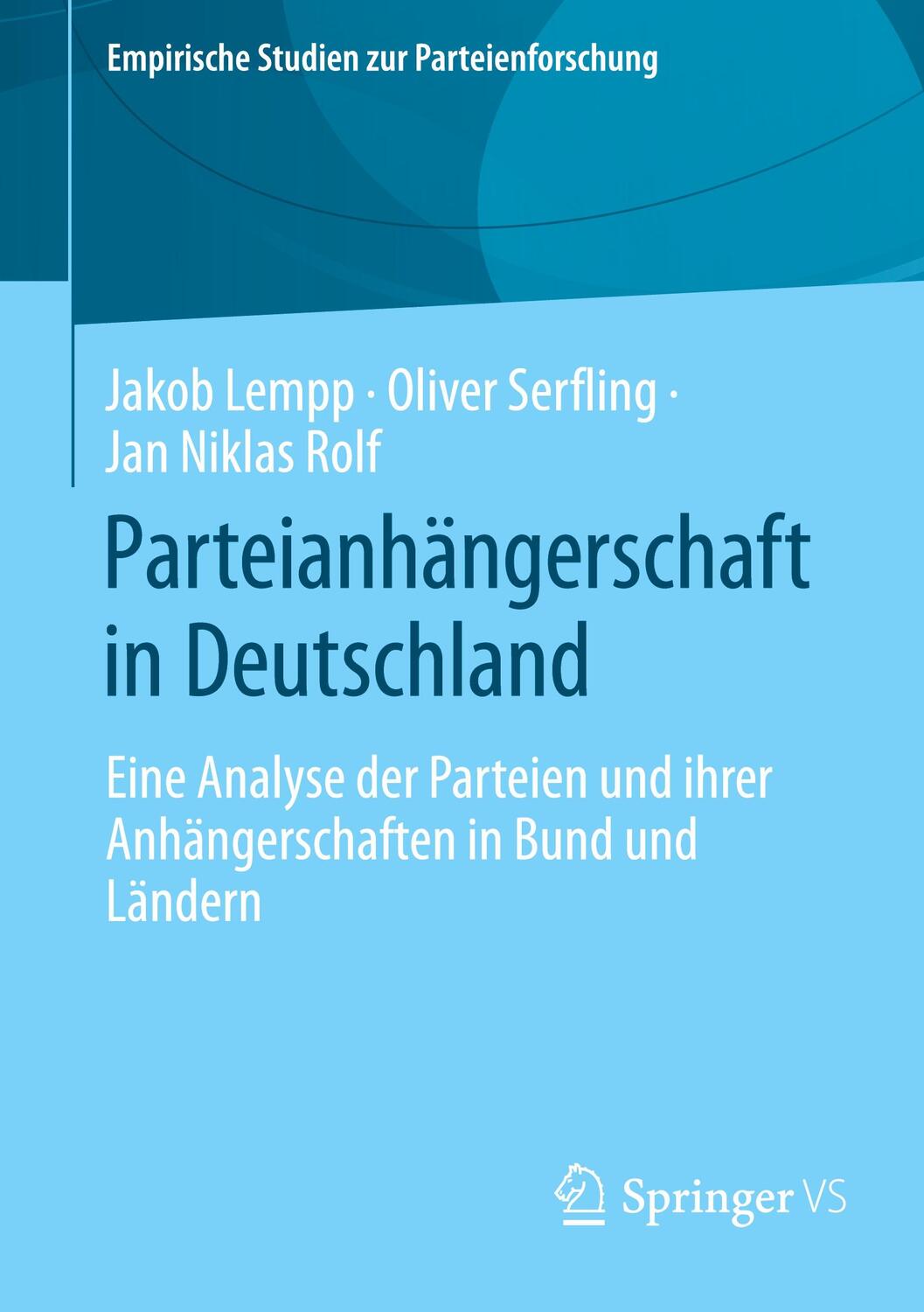 Cover: 9783658395520 | Parteianhängerschaft in Deutschland | Jakob Lempp (u. a.) | Buch