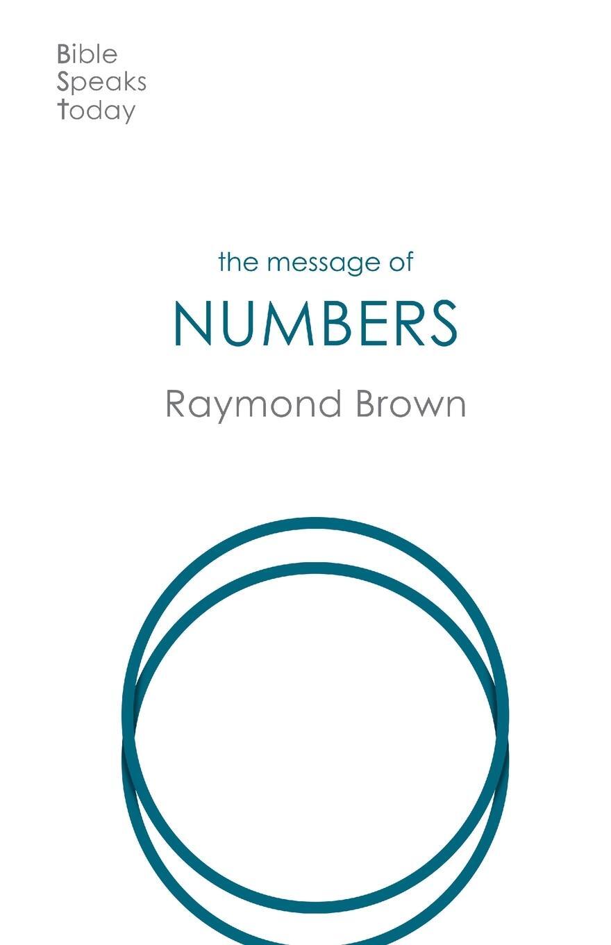 Cover: 9781789743074 | The Message of Numbers | Journey To The Promised Land | Raymond Brown
