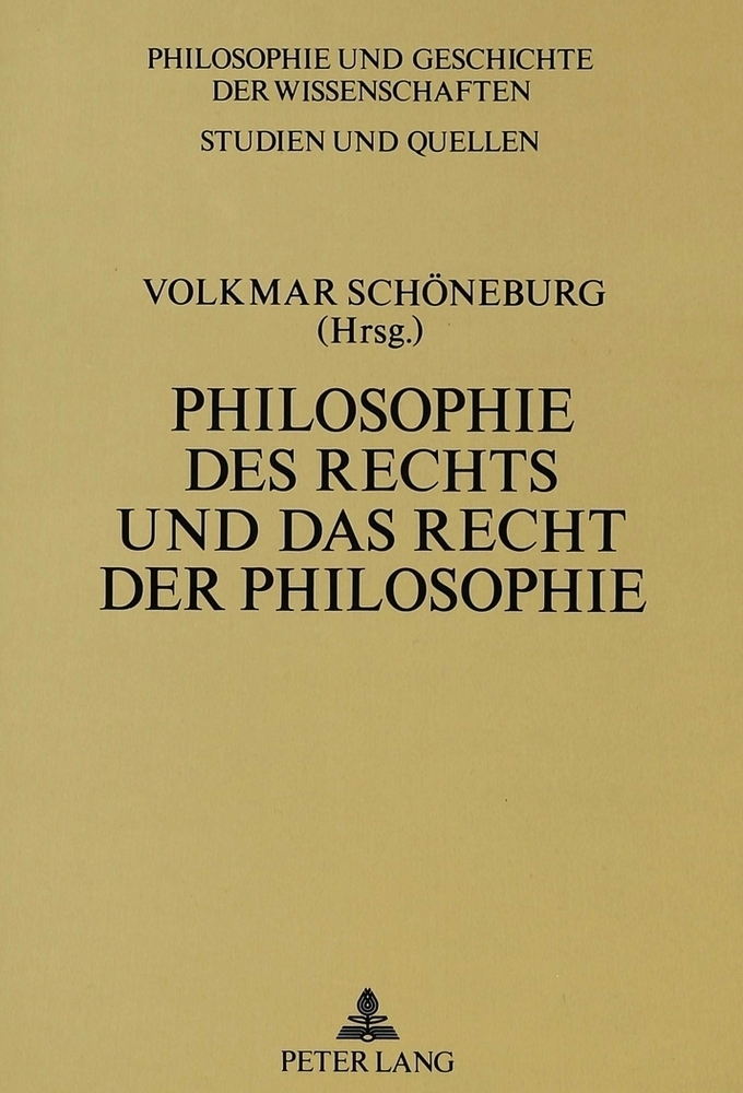 Cover: 9783631445464 | Philosophie des Rechts und das Recht der Philosophie | Schöneburg