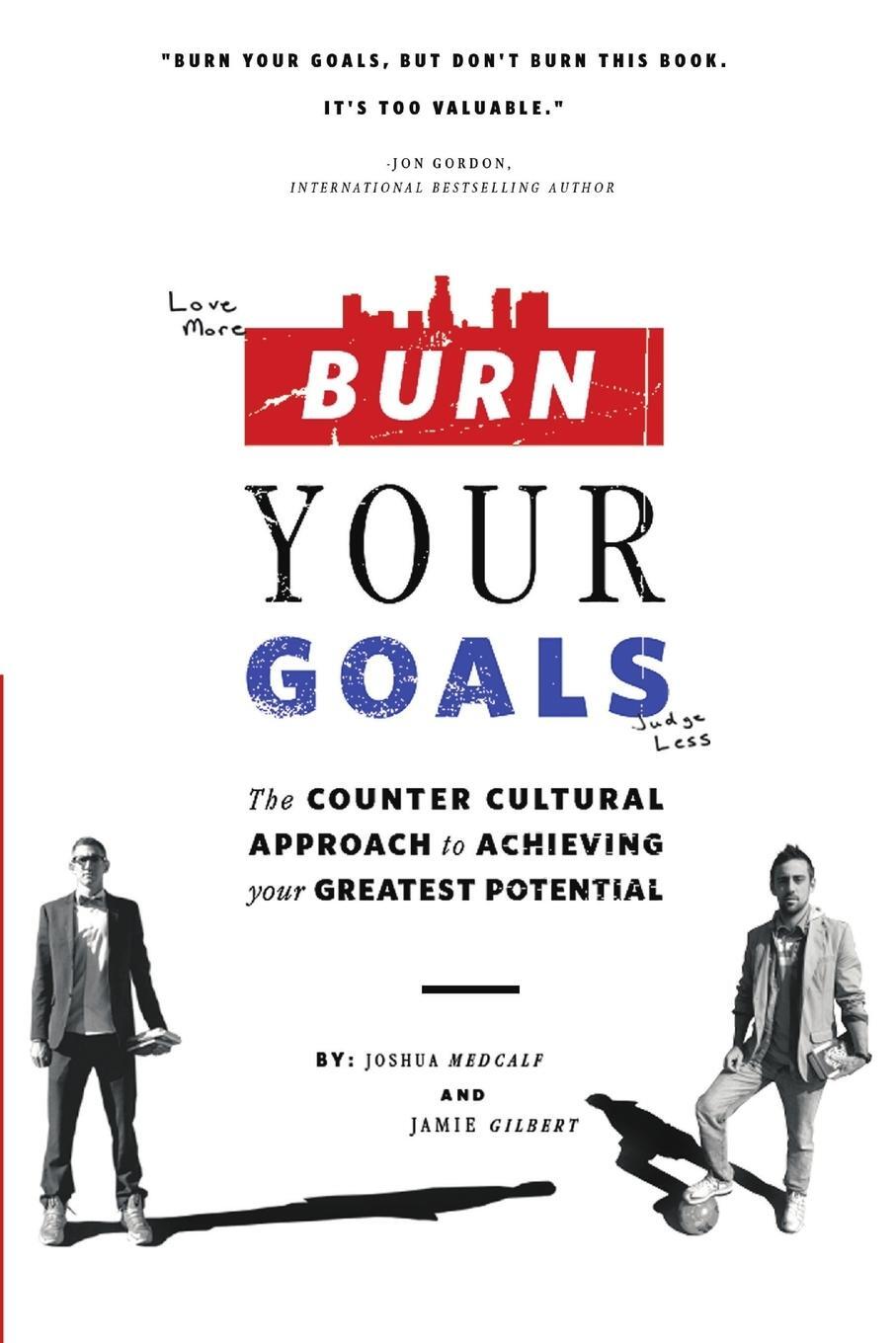 Cover: 9781483412443 | Burn Your Goals | Joshua Medcalf | Taschenbuch | Paperback | Englisch