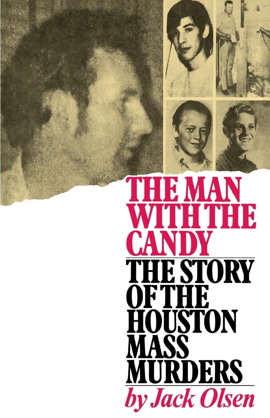 Cover: 9780743212830 | The Man with the Candy | The Story of the Houston Mass Murders | Olsen