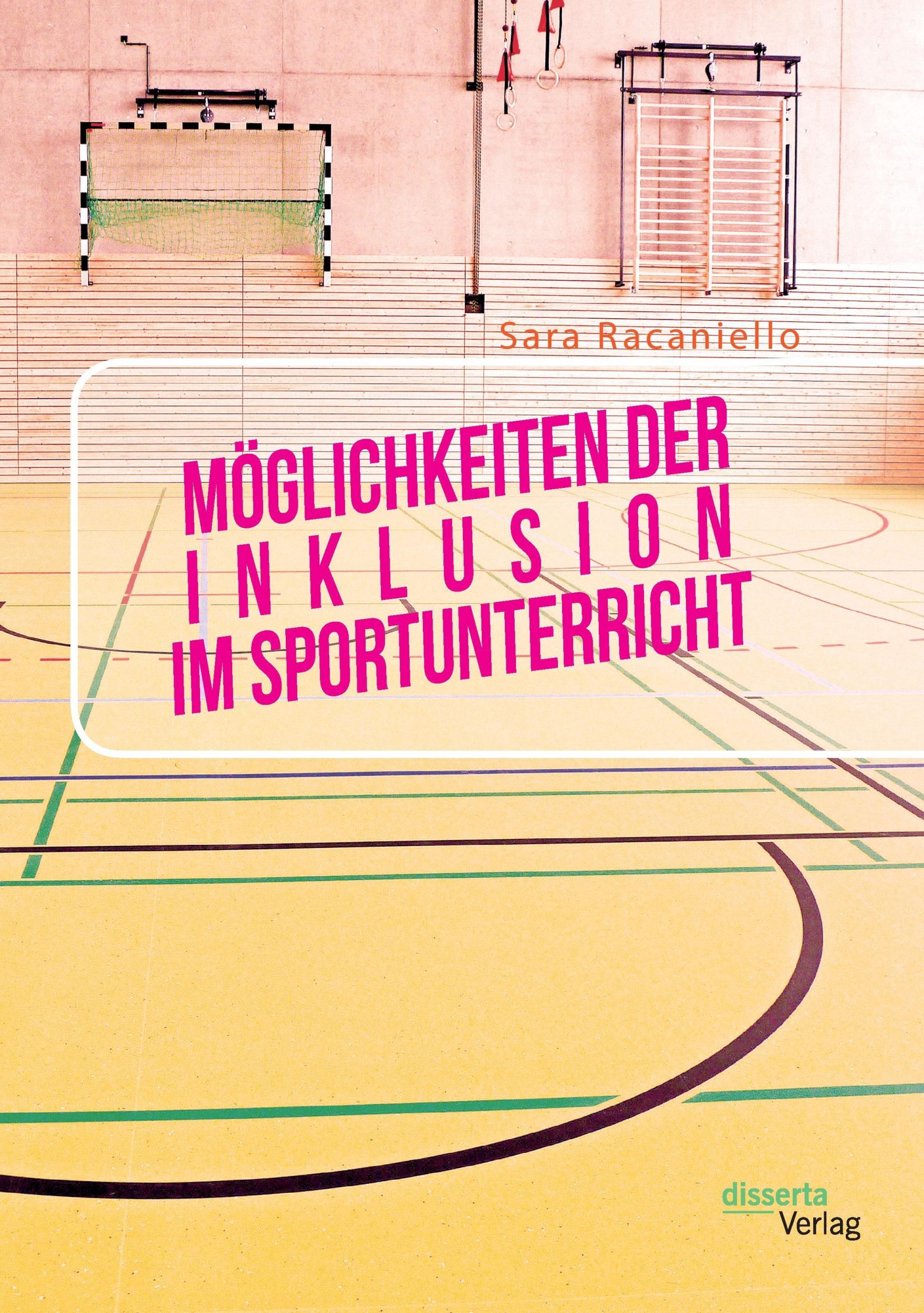 Cover: 9783959354042 | Möglichkeiten der Inklusion im Sportunterricht | Sara Racaniello