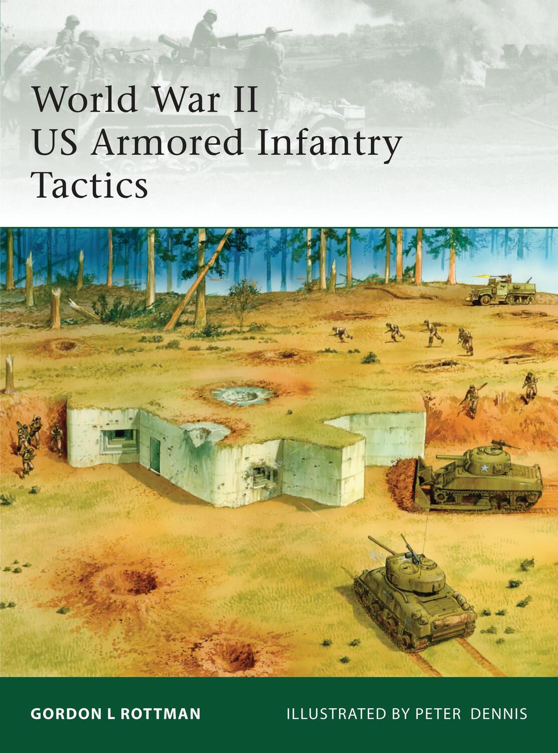 Cover: 9781846036927 | World War II US Armored Infantry Tactics | Gordon L. Rottman | Buch