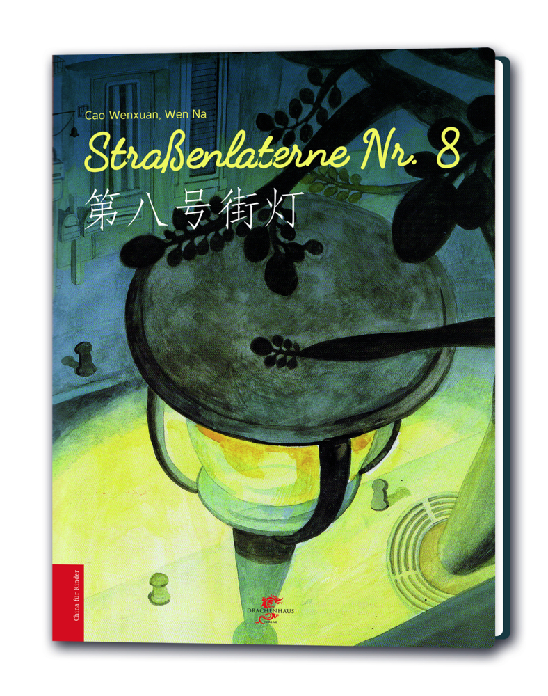 Cover: 9783943314304 | Straßenlaterne Nr. 8 | Wenxuan Cao | Buch | Deutsch | 2016