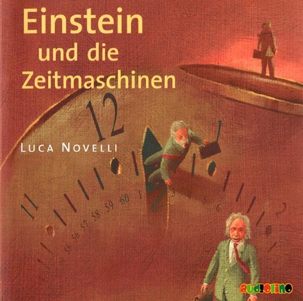 Cover: 9783867370660 | Einstein und die Zeitmaschinen | Geniale Denker und Erfinder | Novelli