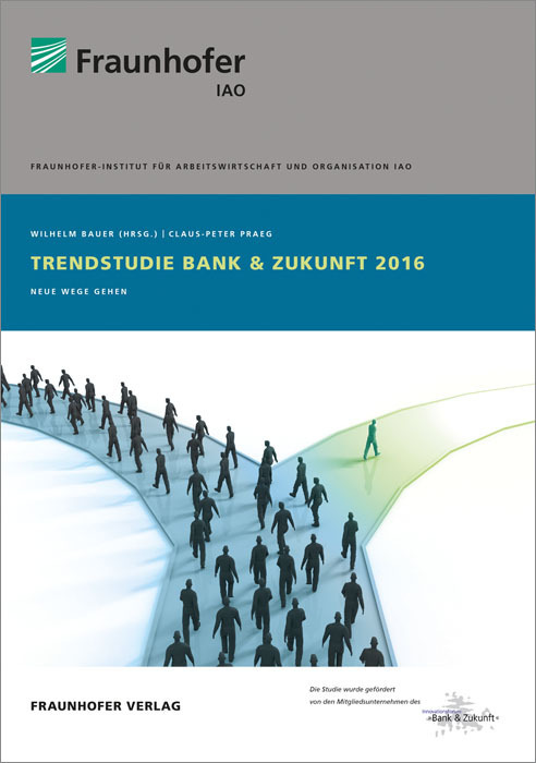 Cover: 9783839610664 | Trendstudie Bank &amp; Zukunft 2016 | Neue Wege gehen. | Bauer (u. a.)