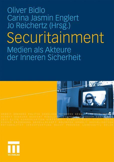 Cover: 9783531176017 | Securitainment | Medien als Akteure der Inneren Sicherheit | Buch