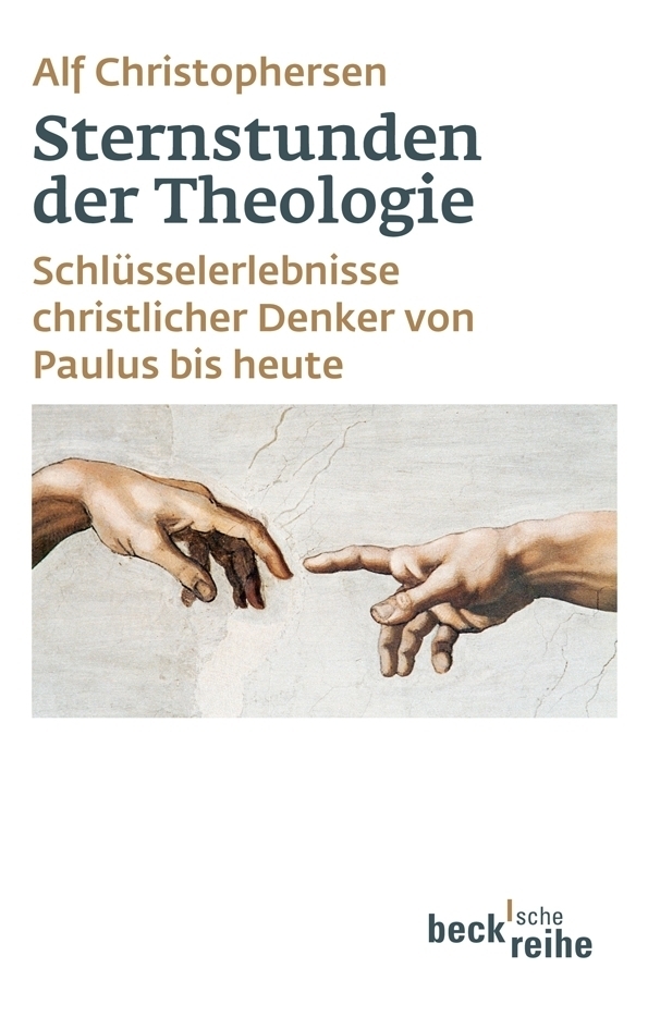 Cover: 9783406613777 | Sternstunden der Theologie | Alf Christophersen | Taschenbuch | 2011