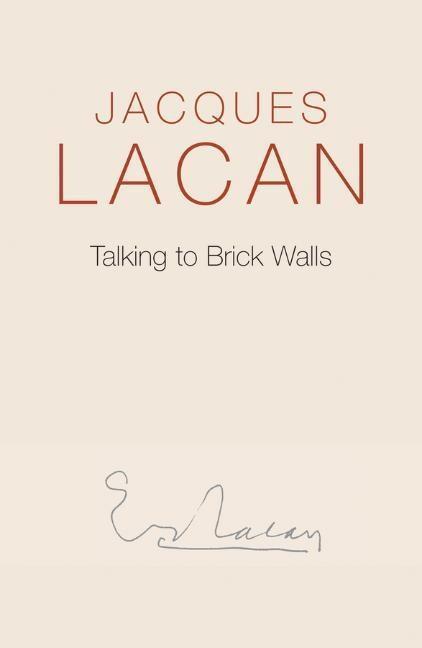 Cover: 9780745682426 | Talking to Brick Walls | Jacques Lacan | Buch | 112 S. | Englisch