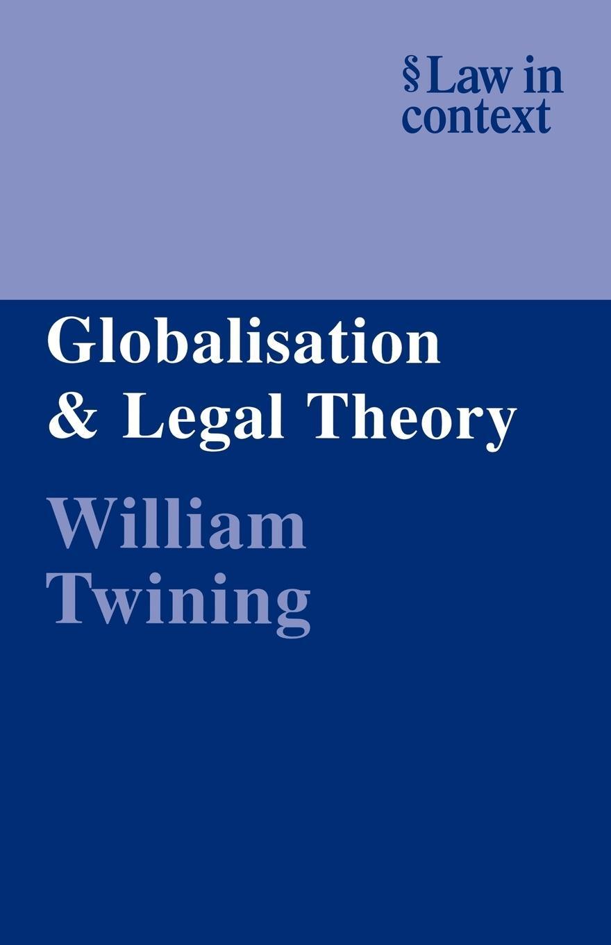 Cover: 9780521605946 | Globalisation and Legal Theory | William Twining | Taschenbuch | 2005