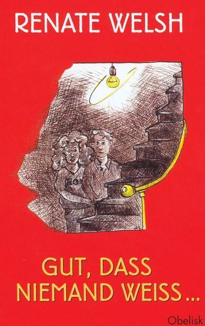 Cover: 9783851975291 | Gut, dass niemand weiss ... | Renate Welsh | Gebunden | Deutsch | 2016