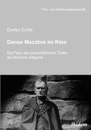 Cover: 9783898219396 | Danse Macabre im Kino | Evelyn Echle | Taschenbuch | XII | Deutsch