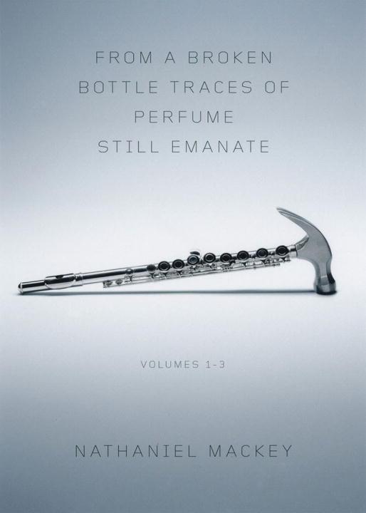 Cover: 9780811218443 | From a Broken Bottle Traces of Perfume Still Emanate, Volumes 1-3