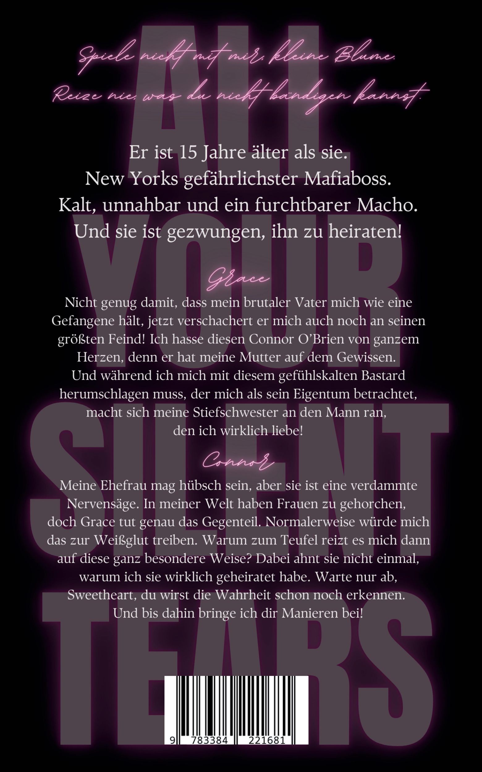 Rückseite: 9783384221681 | ALL YOUR SILENT TEARS (Dark Mafia Romance) | Du wirst mich lieben.