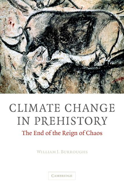 Cover: 9780521824095 | Climate Change in Prehistory | The End of the Reign of Chaos | Buch