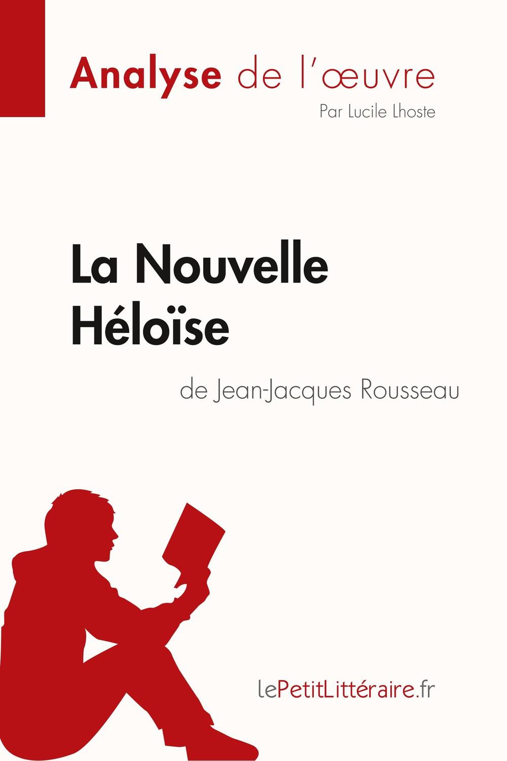 Cover: 9782808015141 | La Nouvelle Héloïse de Jean-Jacques Rousseau (Analyse de l'oeuvre)