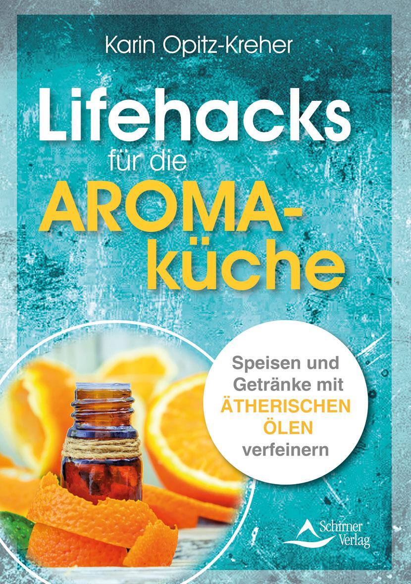 Cover: 9783843414951 | Lifehacks für die Aromaküche | Karin Opitz-Kreher | Buch | Deutsch