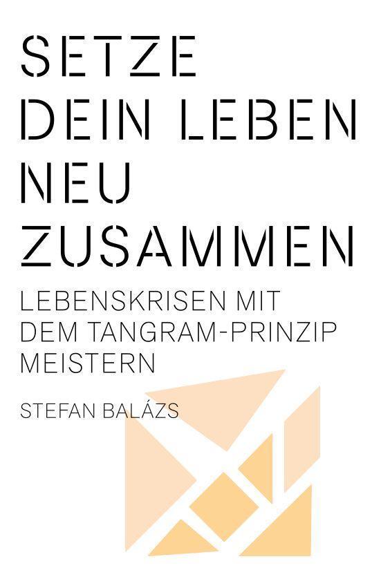 Cover: 9783525462836 | Setze dein Leben neu zusammen | Stefan Balázs | Taschenbuch | Deutsch