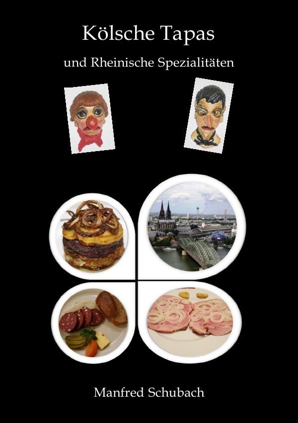 Cover: 9783745087529 | Kölsche Tapas und Rheinische Spezialitäten | Manfred Schubach | Buch