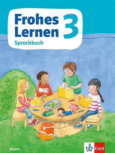 Cover: 9783122313357 | Frohes Lernen Sprachbuch 3. Schülerbuch Klasse 3. Ausgabe Bayern ab...