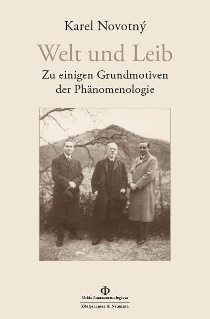Cover: 9783826067679 | Leib und Welt | Zu einigen Grundmotiven der Phänomenologie | Novotný