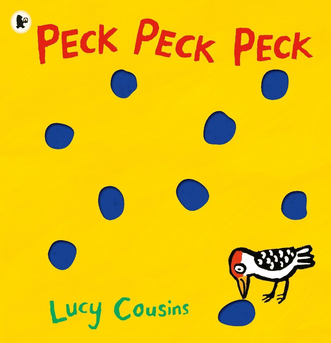 Cover: 9781406355475 | Peck Peck Peck | Lucy Cousins | Taschenbuch | Englisch | 2014