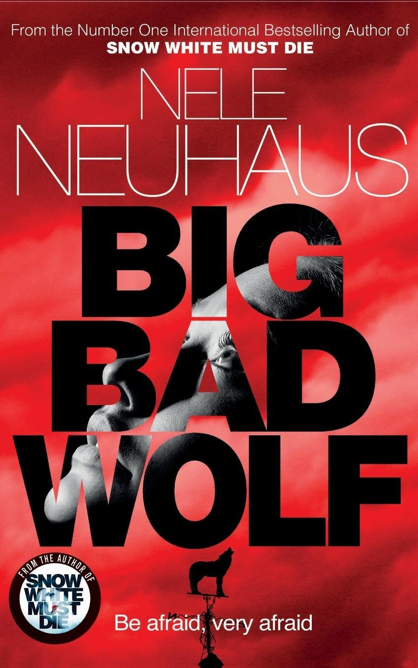 Cover: 9781447251279 | Big Bad Wolf | Nele Neuhaus | Taschenbuch | Paperback | 520 S. | 2014