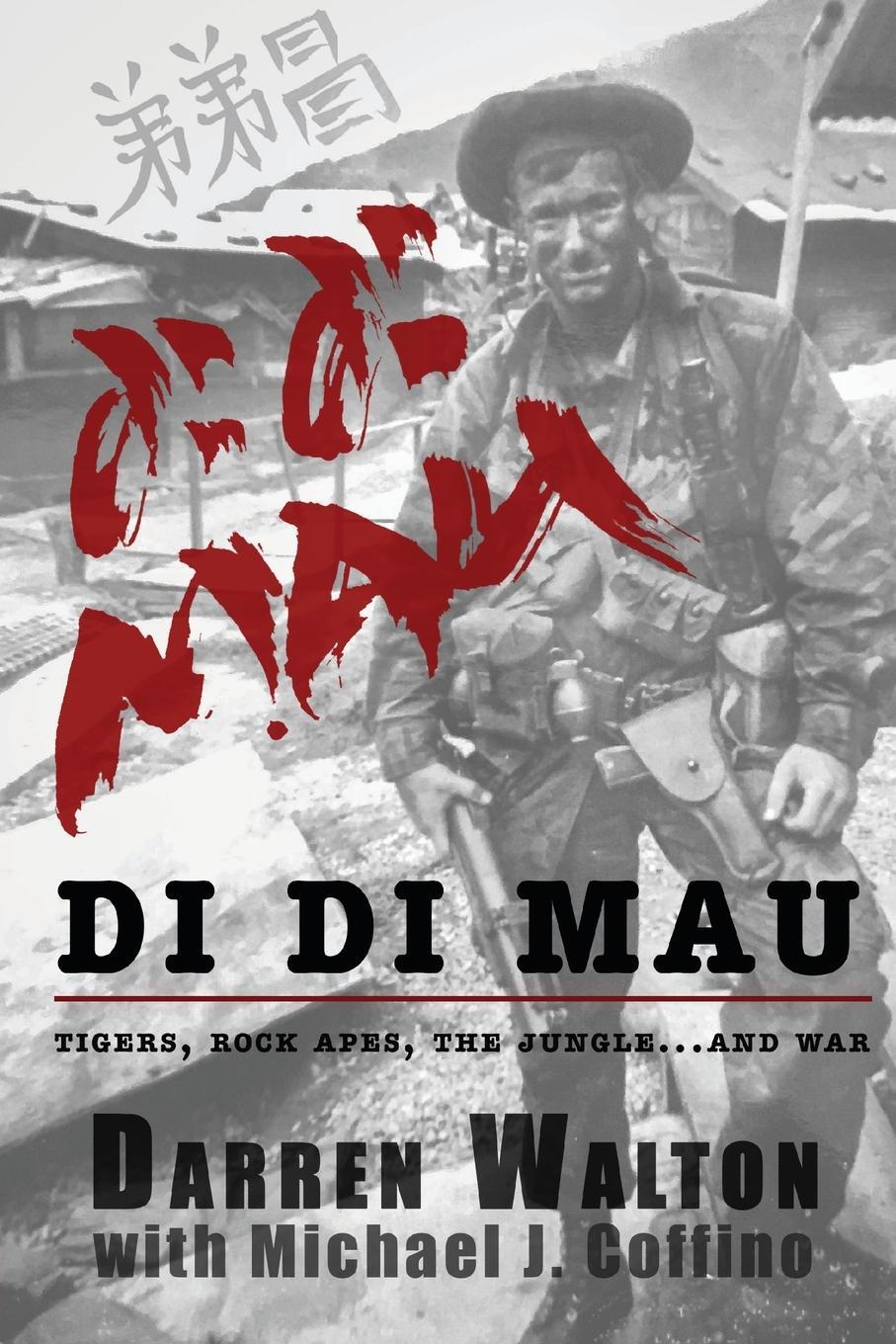 Cover: 9798988635901 | Di Di Mau | A True Story About Tigers, Rock Apes, the Jungle, and War